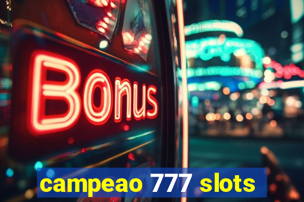 campeao 777 slots